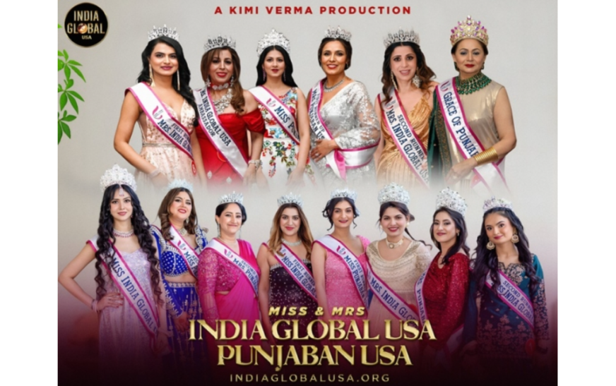 Miss & Mrs. India Global USA and Miss & Mrs. Punjaban USA Pageants Shine at a Grand Event in Los Angeles