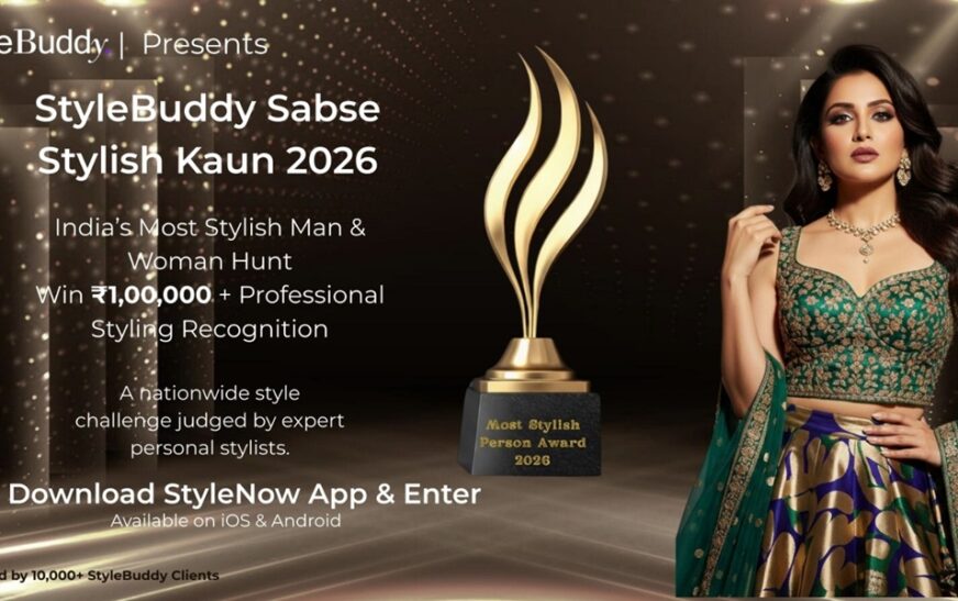 StyleBuddy Announces Nationwide Hunt for “Most Stylish Person 2026”; Grand Prize of ₹1 Lakh Up for Grabs
