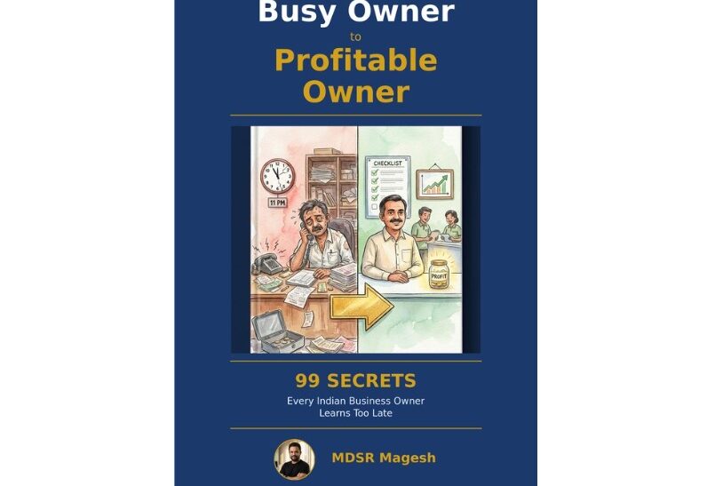 Chennai-Based Business Mentor MDSR Magesh Publishes Book Distilling 21 Years of SME Growth Strategies